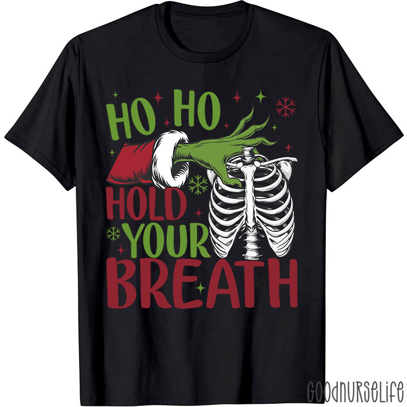 Ho Ho Hold Your Breath Ribcage T-Shirt