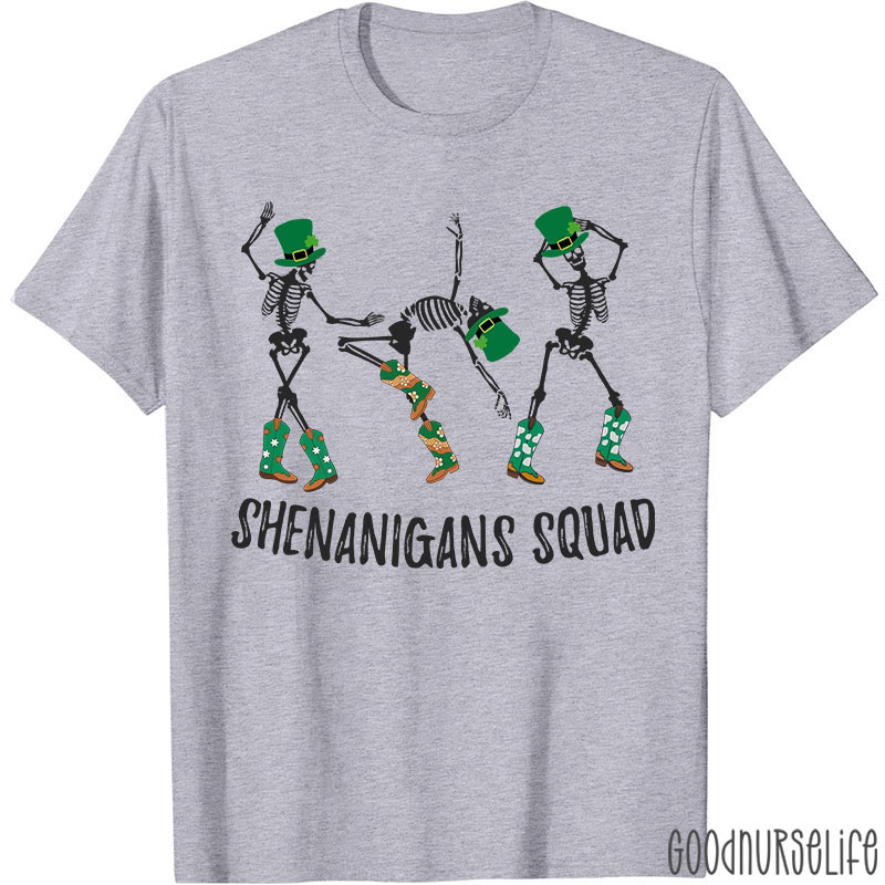Shenanigans Squad Nurse T-Shirt