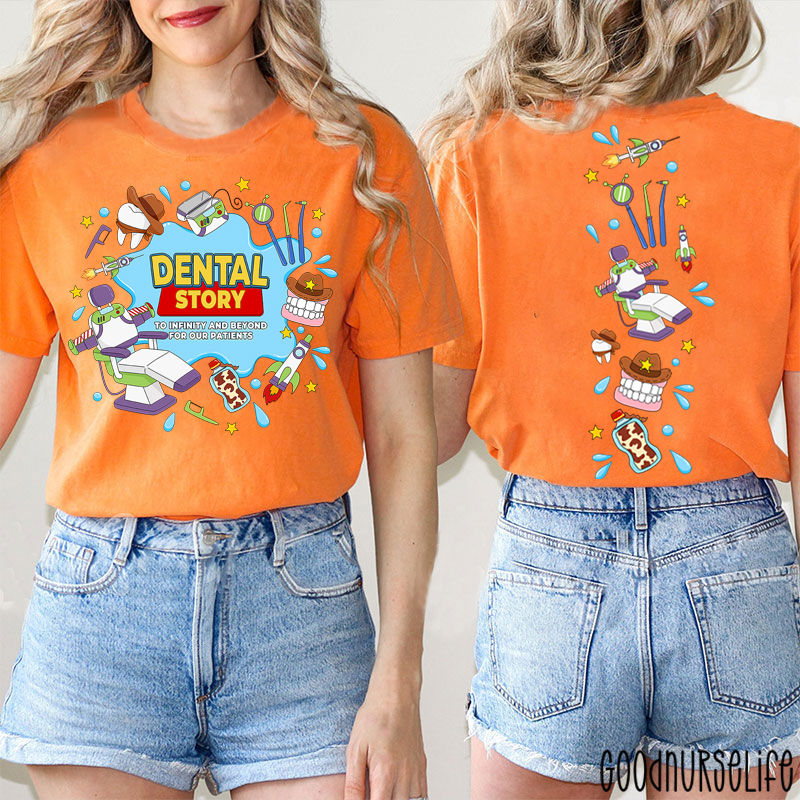 To Infinity And Beyond For Our Patients Dental Story Two Sided T-Shirt