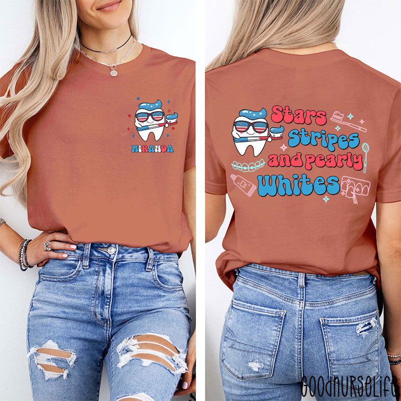 Personalized Stars Stripes And Pearly Whites Nurse Two Sided T-Shirt