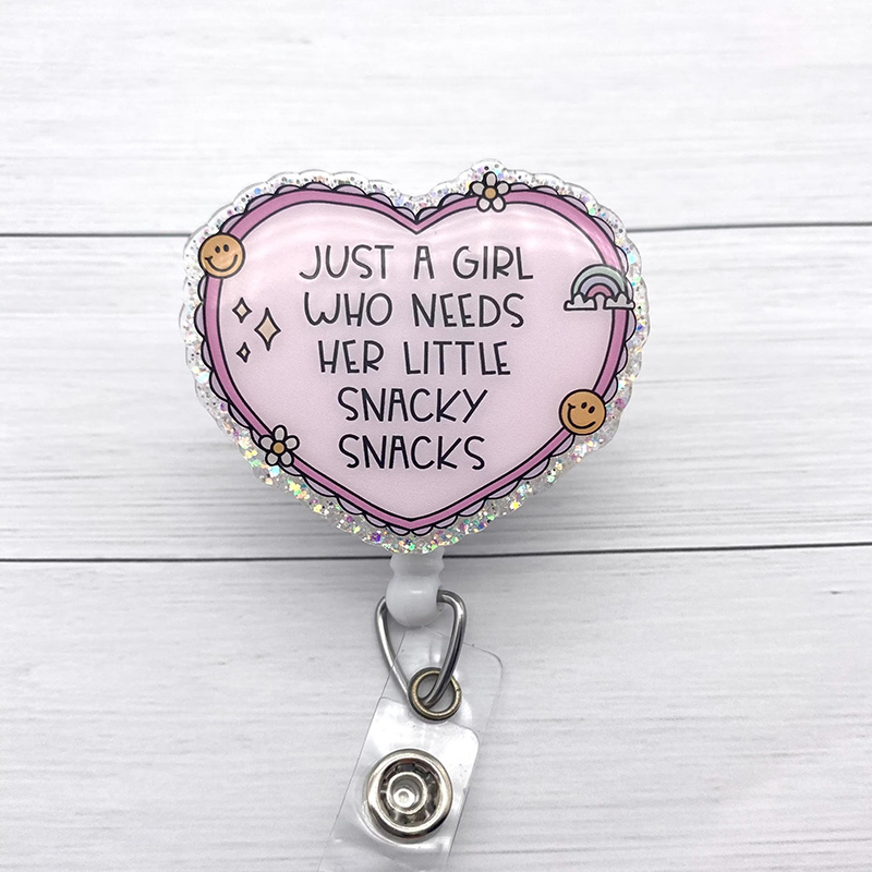 Just A Girl Who Needs Her Little Snacky Snacks Nurse Badge Reel
