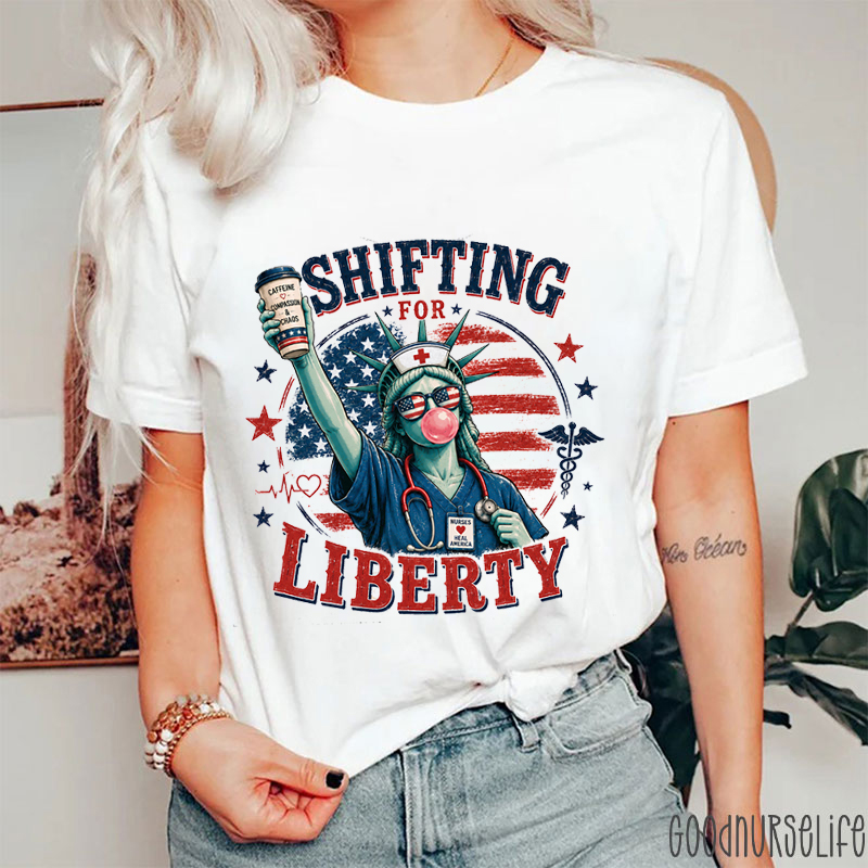 Shifting For Liberty Nurse T-Shirt