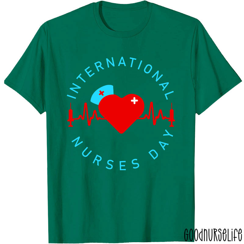 International Nurses Day Nurse T-Shirt