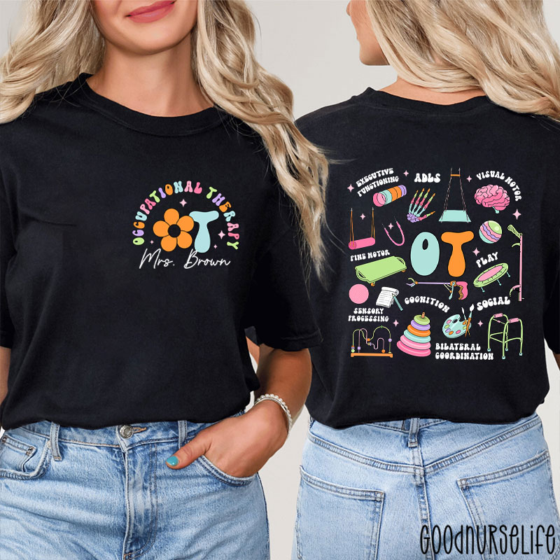 Personalized Name Occupational Therapy Nurse Two Sided T-Shirt