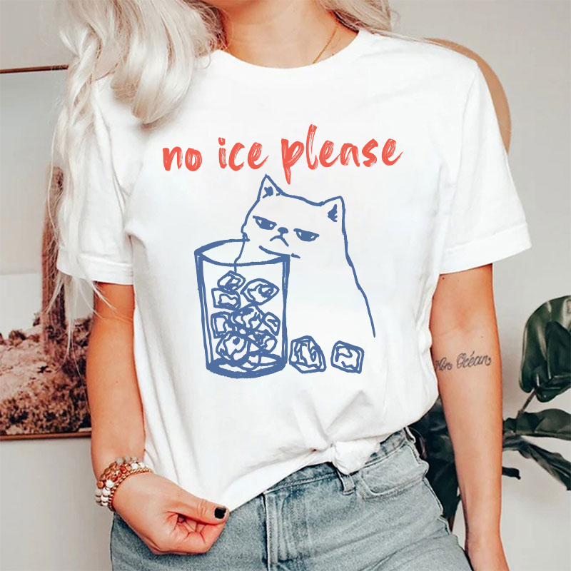 No Ice Please T-Shirt