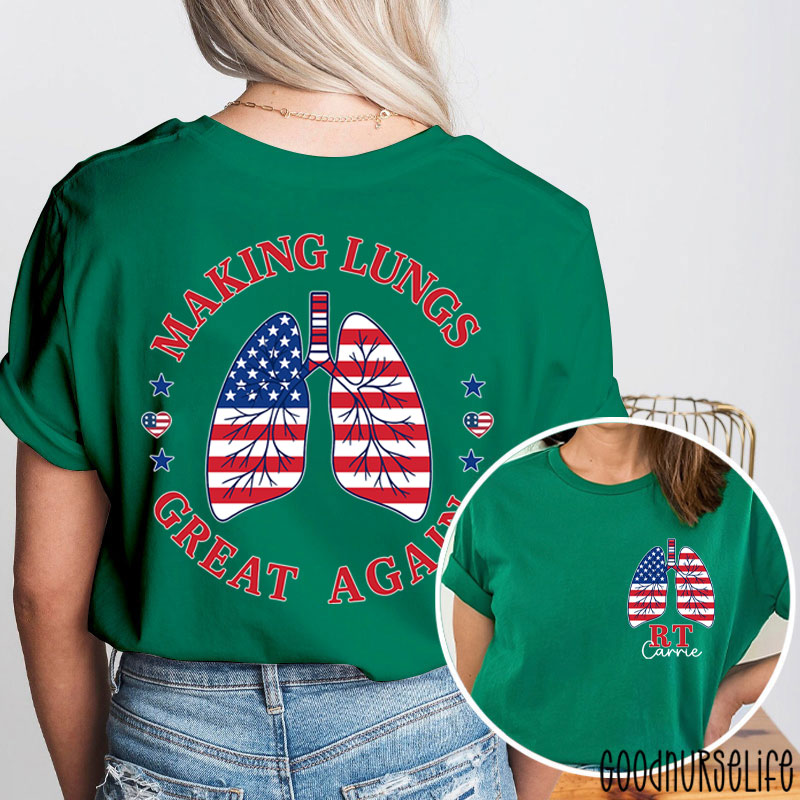 Personalized RT  Making Lungs Great Again Pulmonary  Two Sided T-Shirt