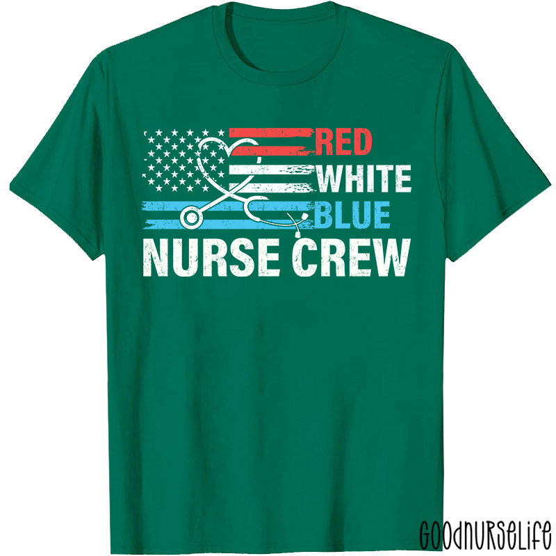 Funny Red White And Blue Nurse Crew Nurse T-Shirt