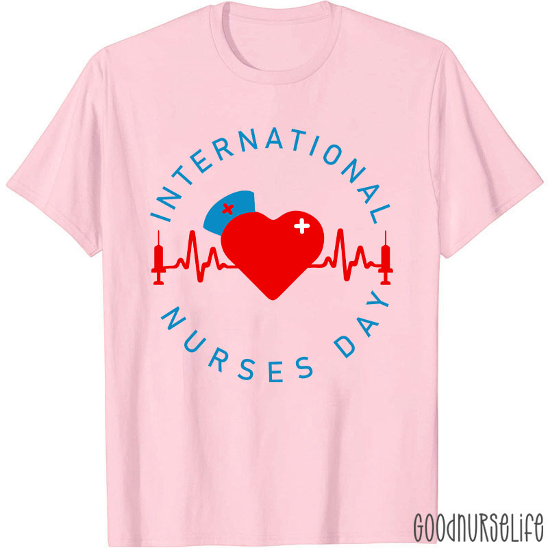International Nurses Day Nurse T-Shirt