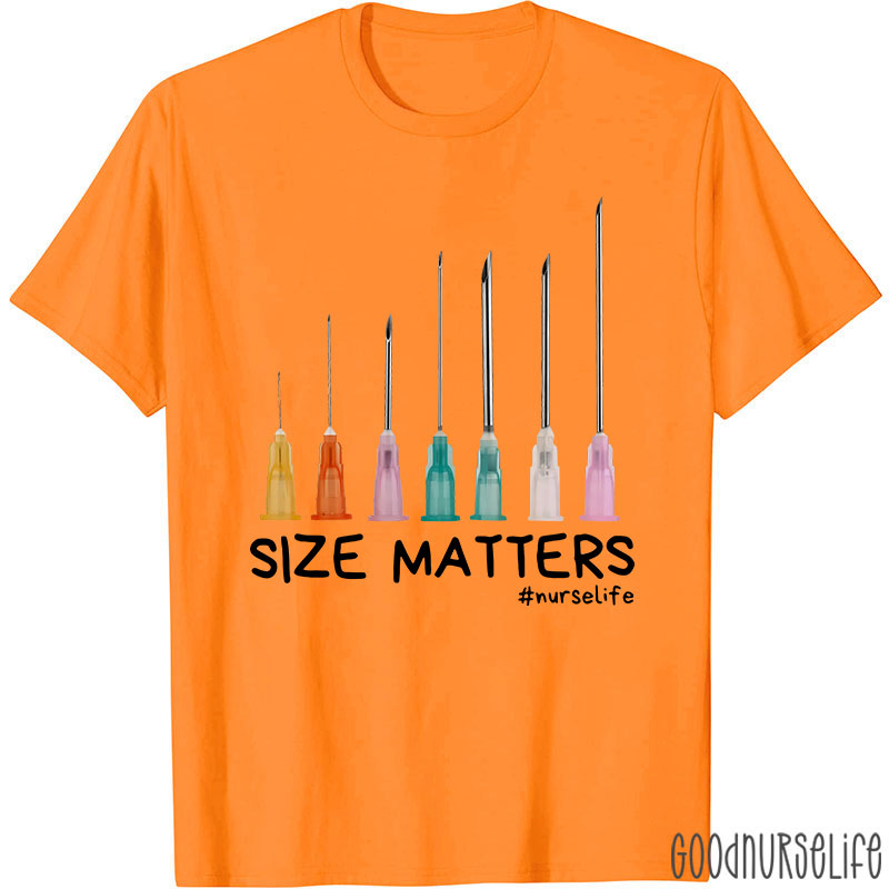 Size Matters Nurse Life Nurse T-Shirt