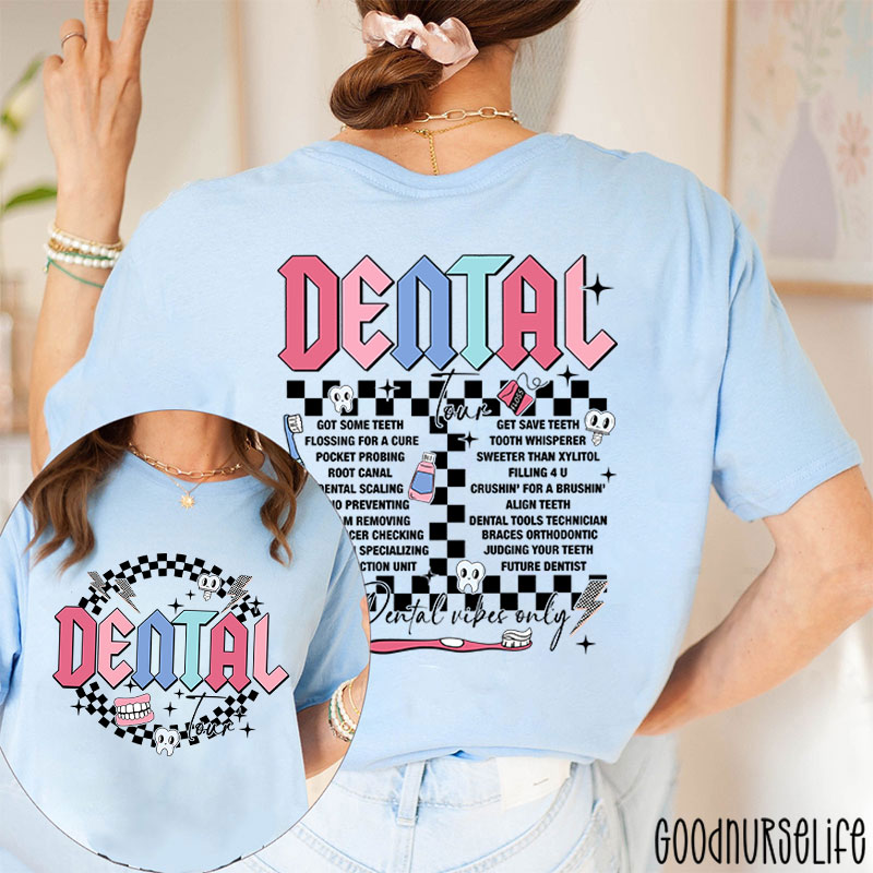 Dental Tour Dental Two Sided T-Shirt