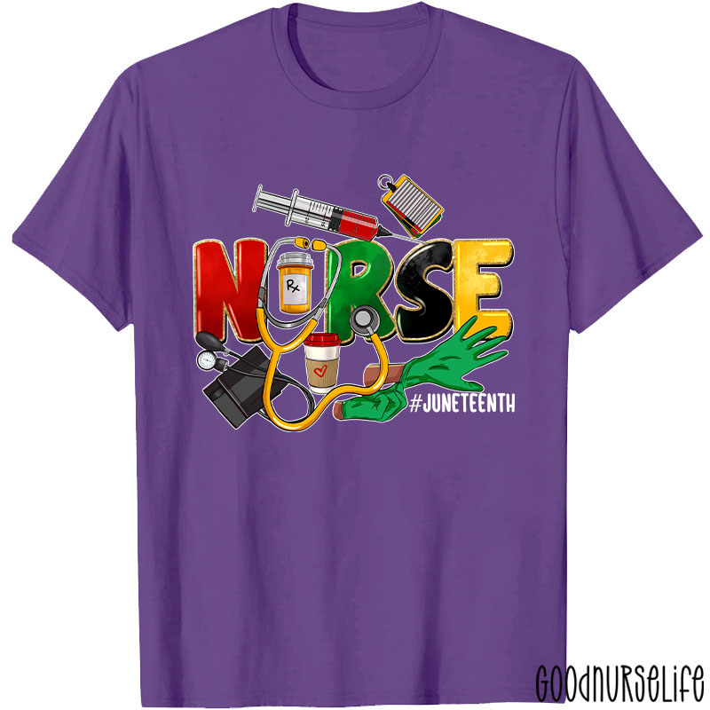 Juneteenth Nurse T-Shirt