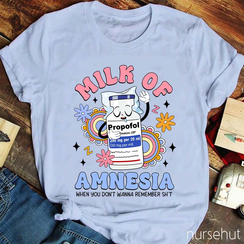 Milk Of Amnesia Nurse T-Shirt