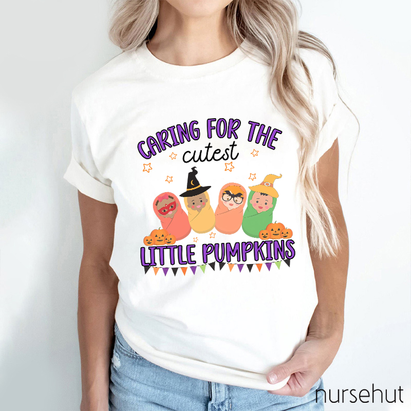 Caring For The Cutest Little Pumpkins Nurse T-Shirt