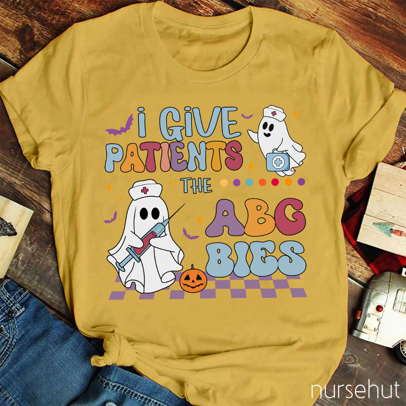 I Give Patients The ABG Bies Nurse T-Shirt