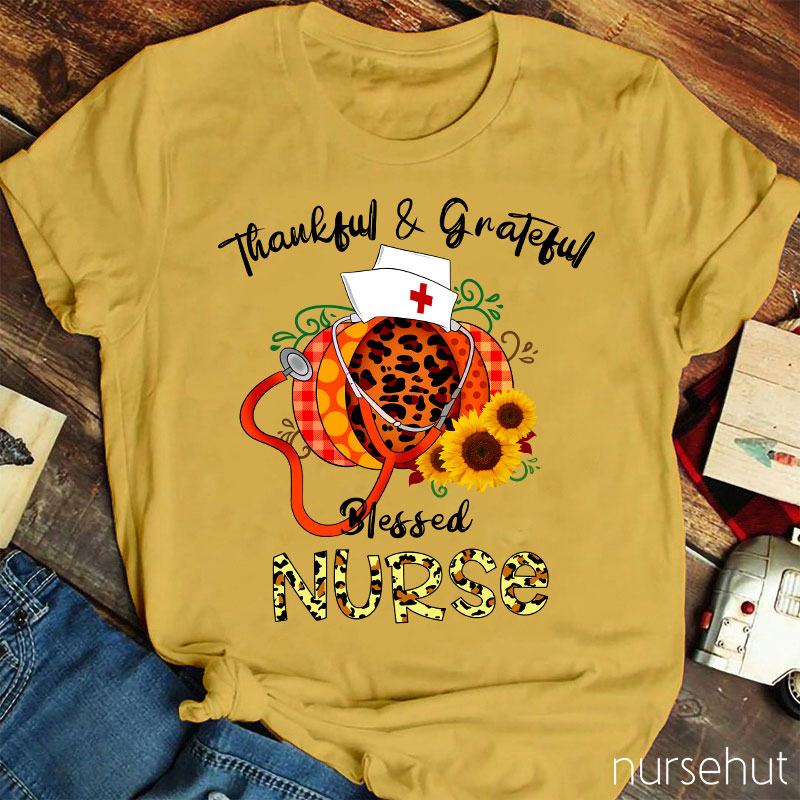 Thankful Grateful And Blessed Nurse T-Shirt