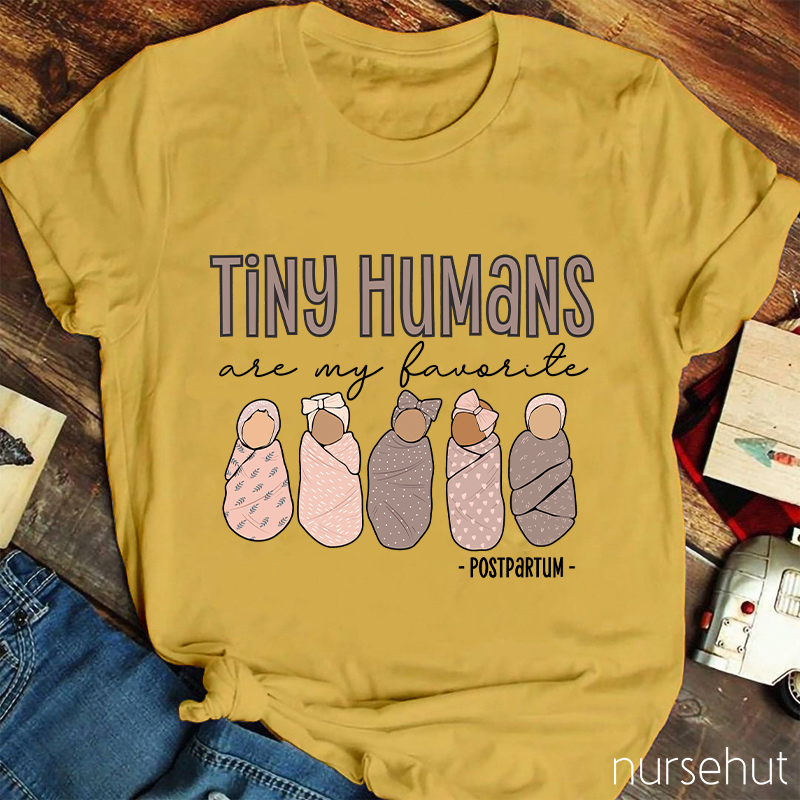 Tiny Humans Are My Favorite Nurse T-Shirt