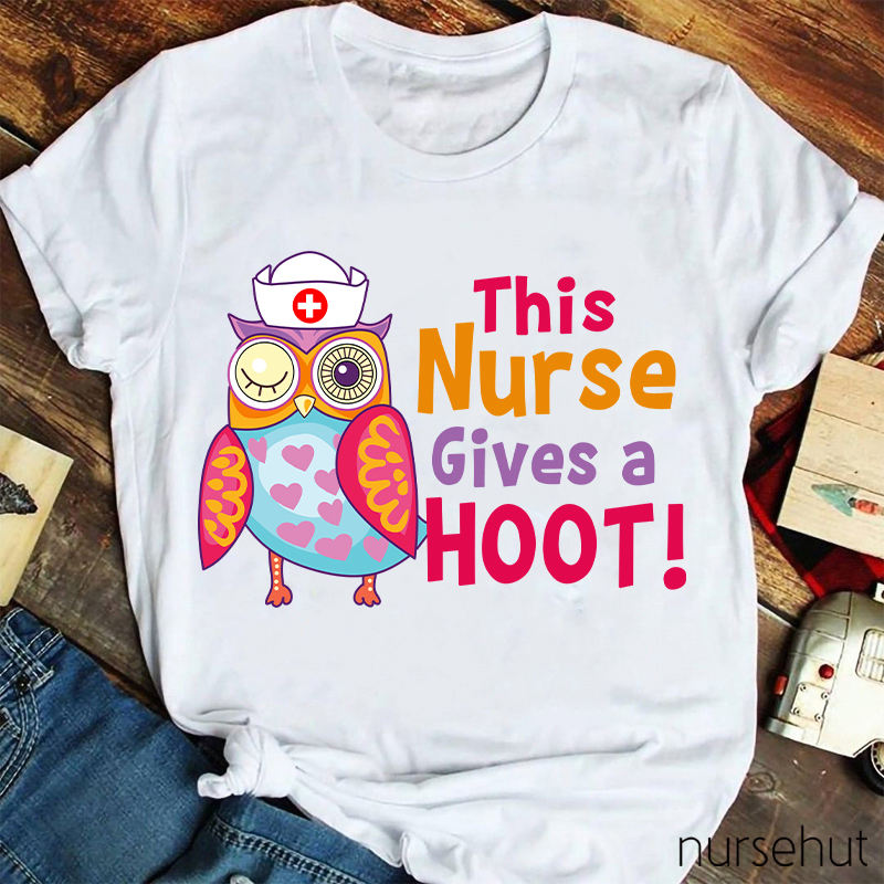 This Nurse Gives A Hoot Nurse T-Shirt