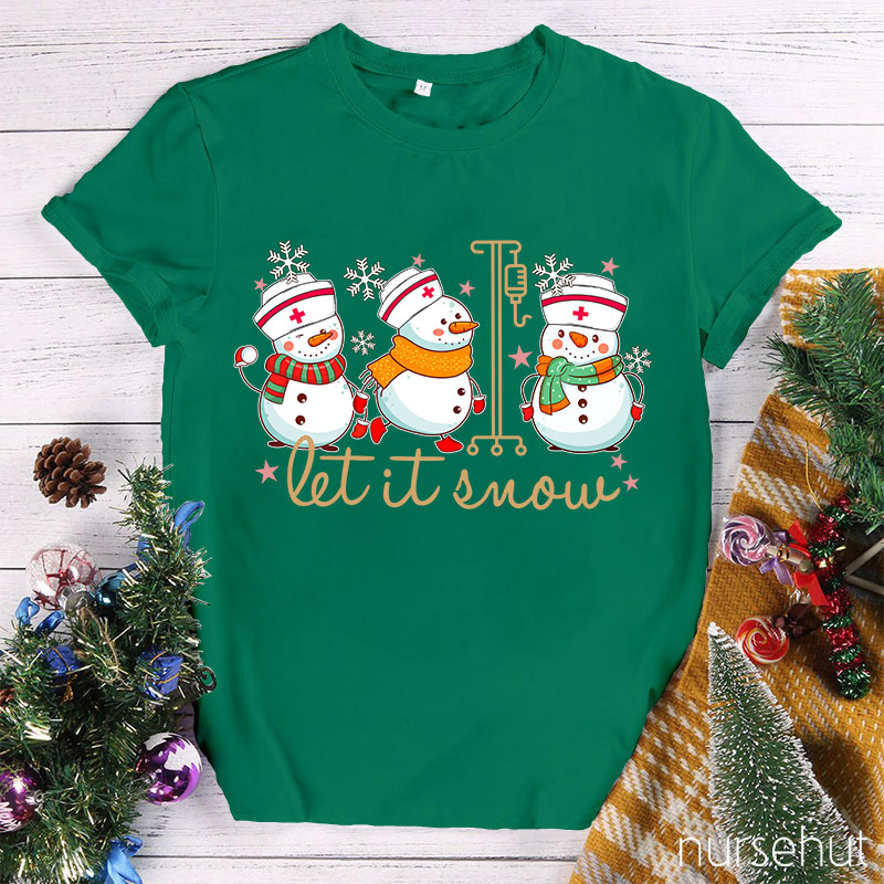Let It Snow Nurse T-Shirt