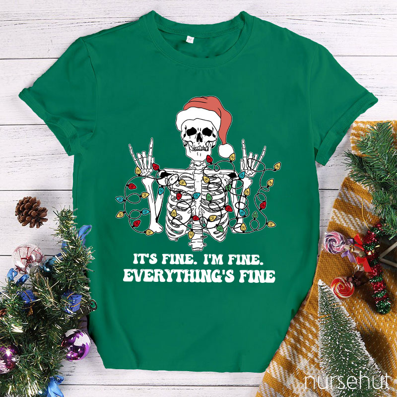 Everything is Fine Nurse T-Shirt