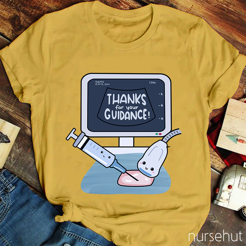 Thanks For Your Guidance Nurse T-Shirt