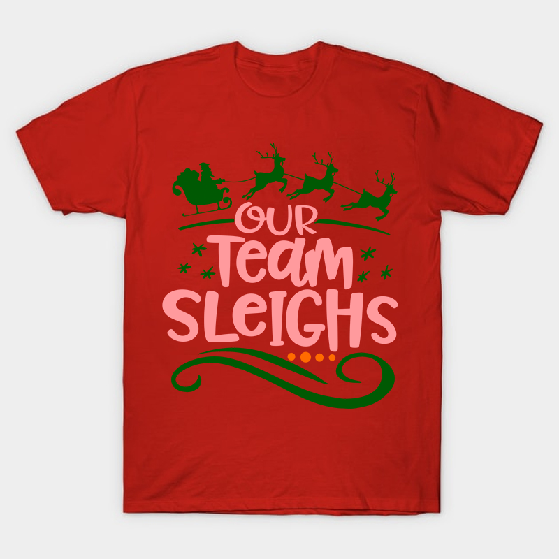 Our Team Sleighs Nurse T-Shirt