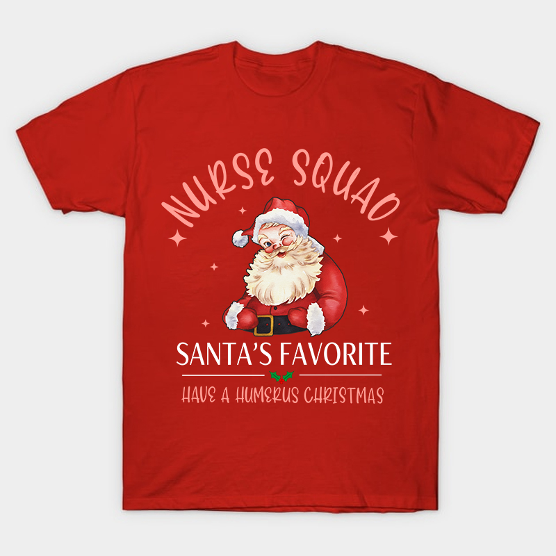 Nurse Squad Santa's Favorite Nurse T-Shirt