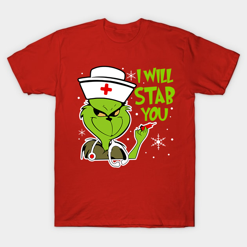 I Will Stab You Nurse T-Shirt