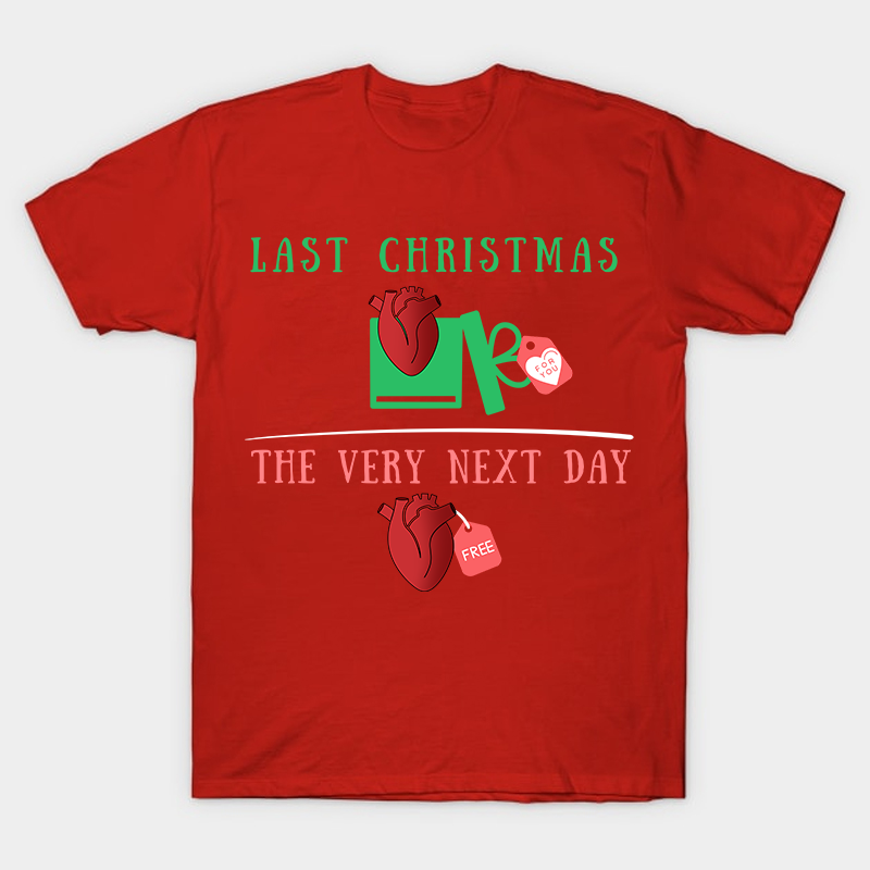 Last Christmas The Very Next Day Nurse T-Shirt