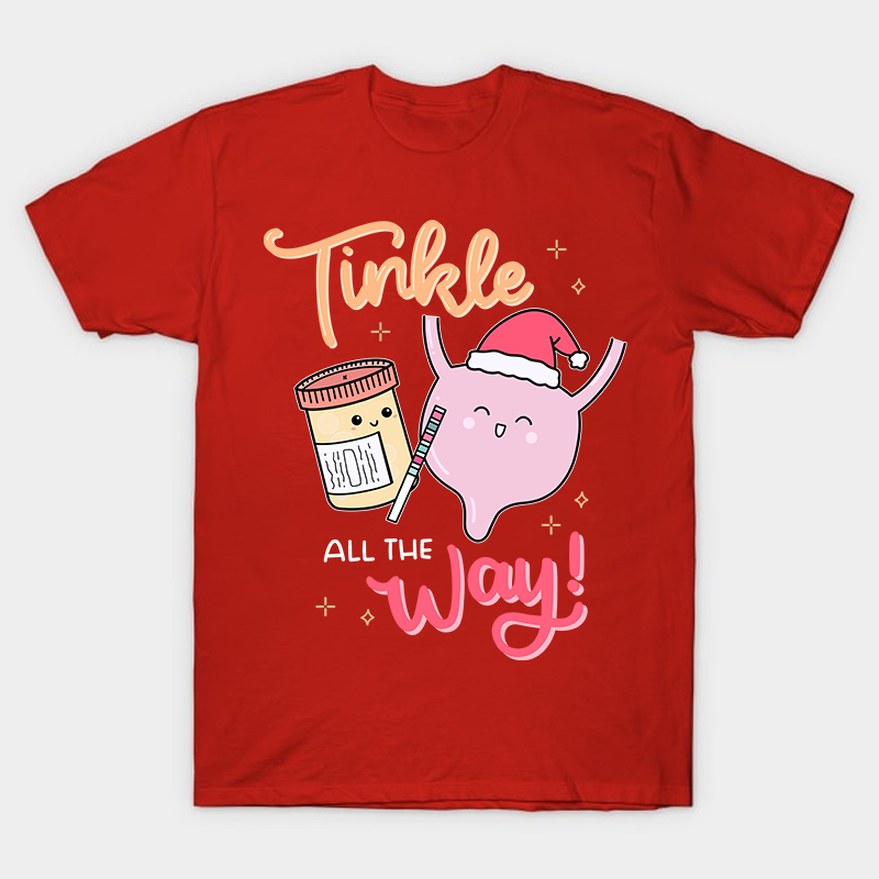 Tinkle All The Way Nurse T-Shirt
