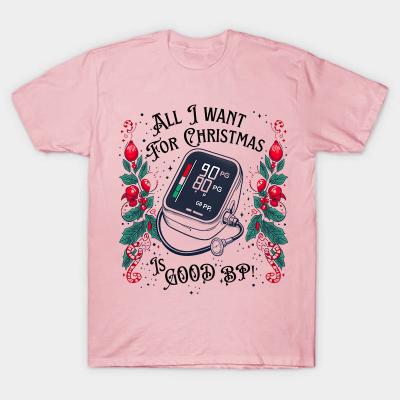 All I Want For Christmas Nurse T-Shirt