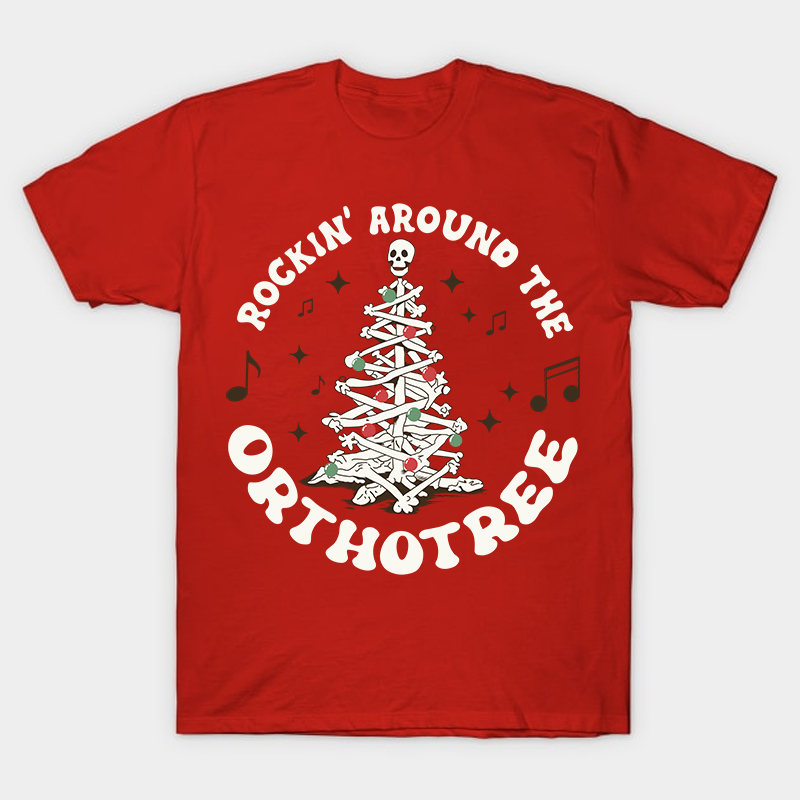 Rockin' Around The Orthotree Nurse T-Shirt