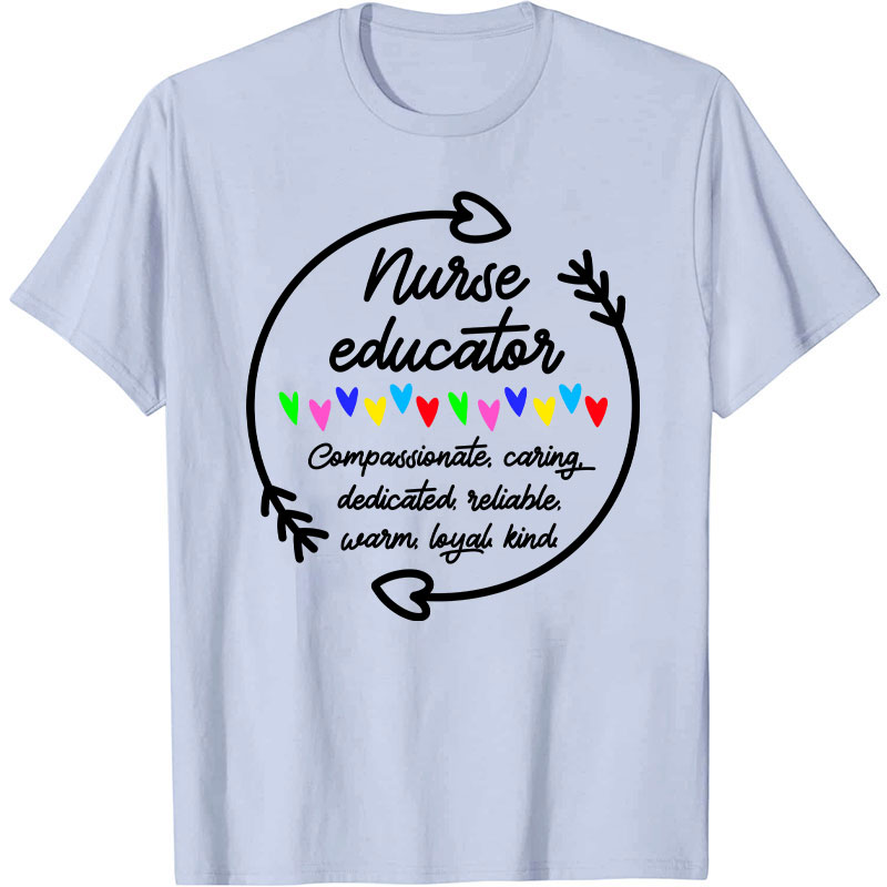 Nurse Educator Nurse T-Shirt