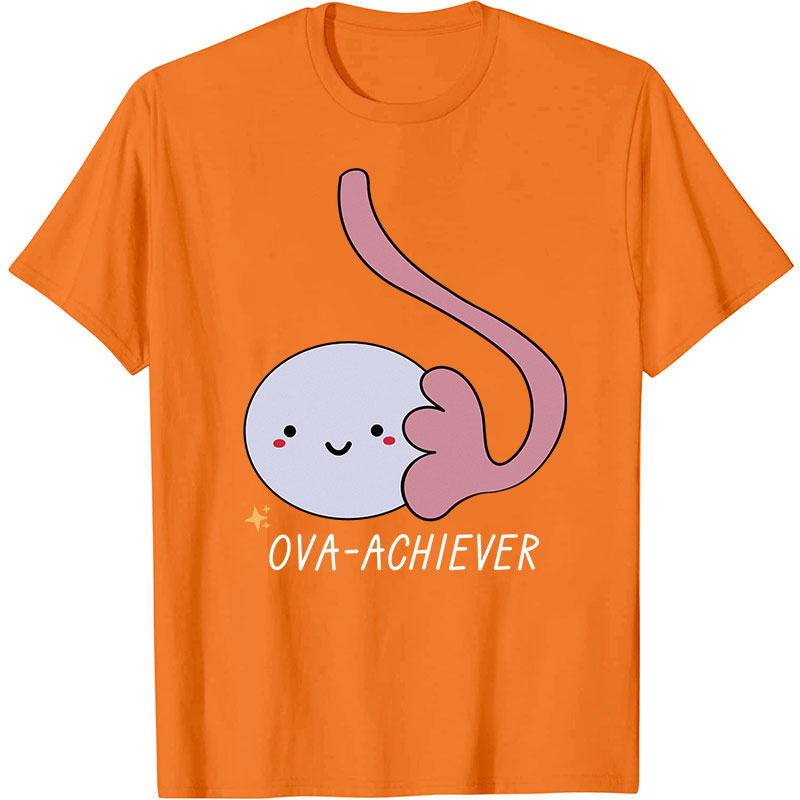 Ova Achiever Nurse T-Shirt