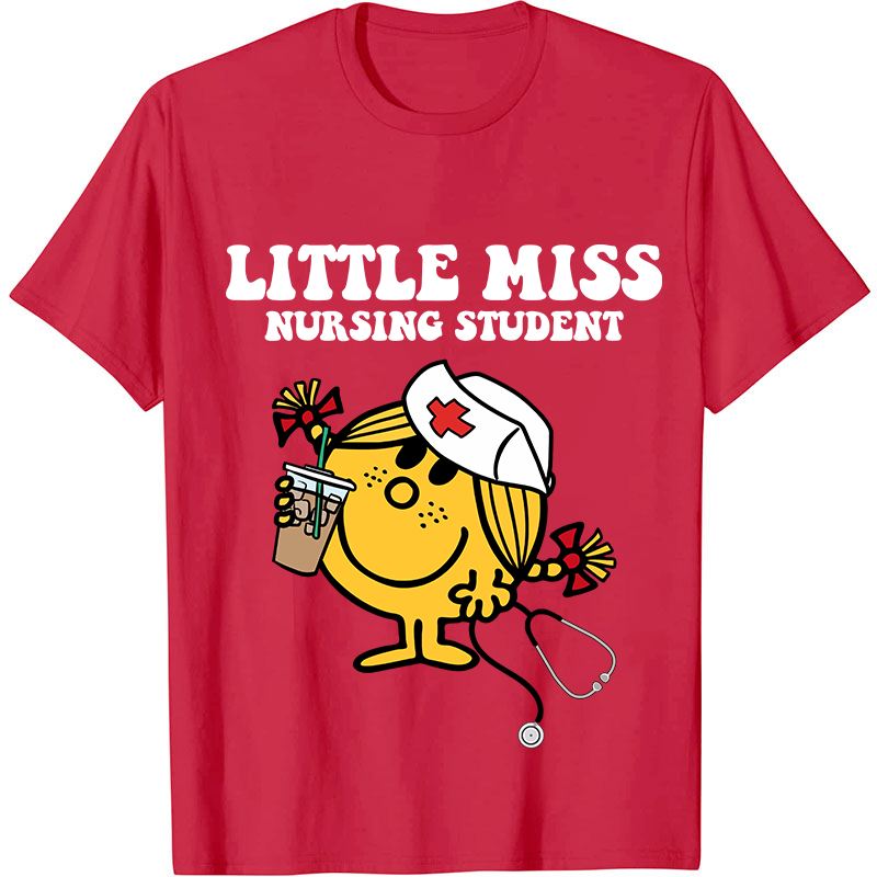 Little Miss Nursing Student Nurse T-Shirt
