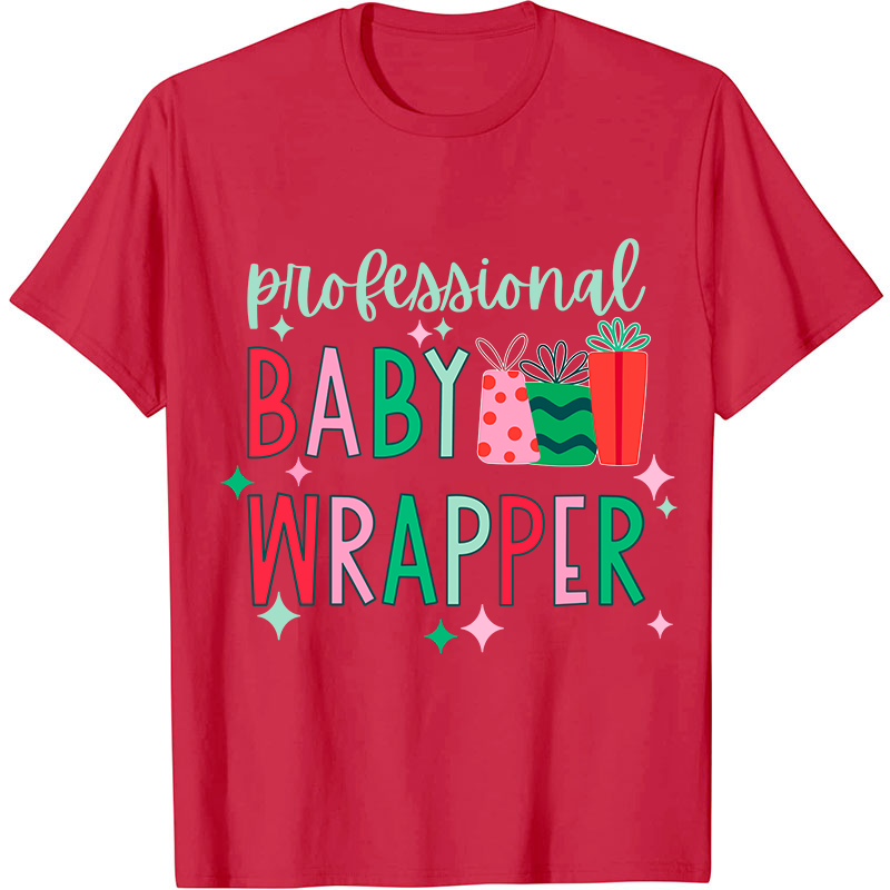 Professional Baby Wrapper Nurse T-Shirt