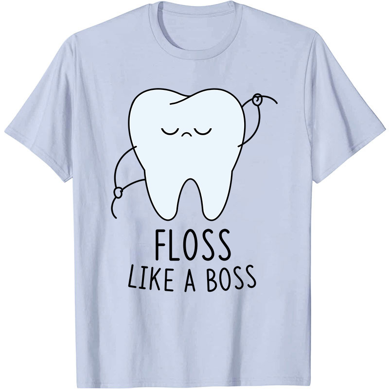 Floss Like A Boss Nurse T-Shirt