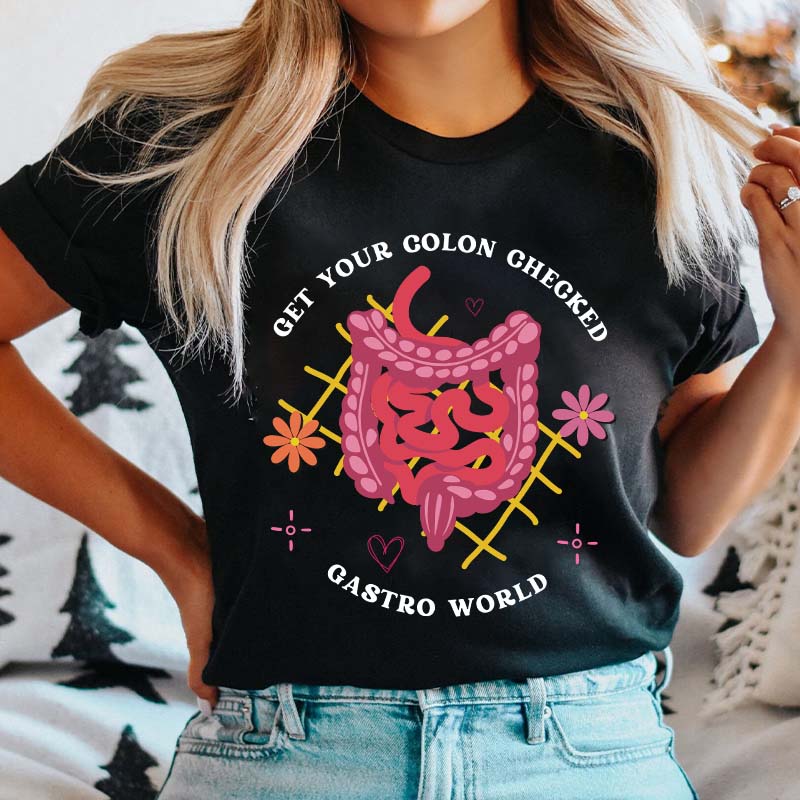 Get Your Colon Checked Gastro World Nurse T-Shirt