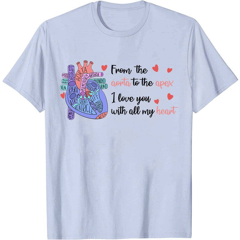 I Love You With All My Heart Nurse T-Shirt