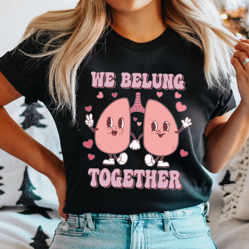 We Belung Together Nurse T-Shirt