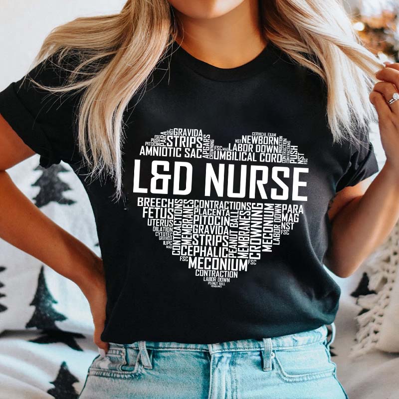 Labor And Delivery Nurse Heart Nurse T-Shirt