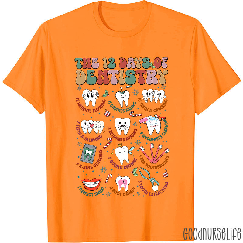 The 12 Days Of Dentistry Nurse T-shirt