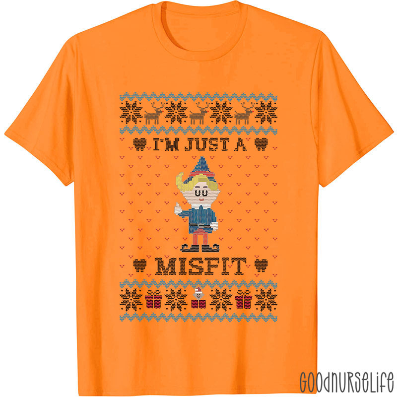 I'm Just A Misfit Nurse T-shirt