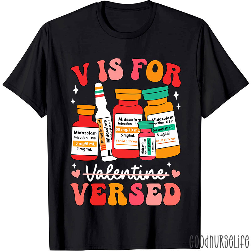 V Is Not For Valentine Nurse T-Shirt
