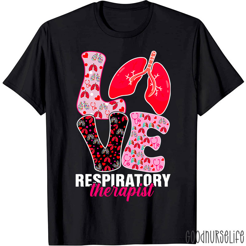 Valentine's Day Love Heart Respiratory Therapist Nurse T-shirt