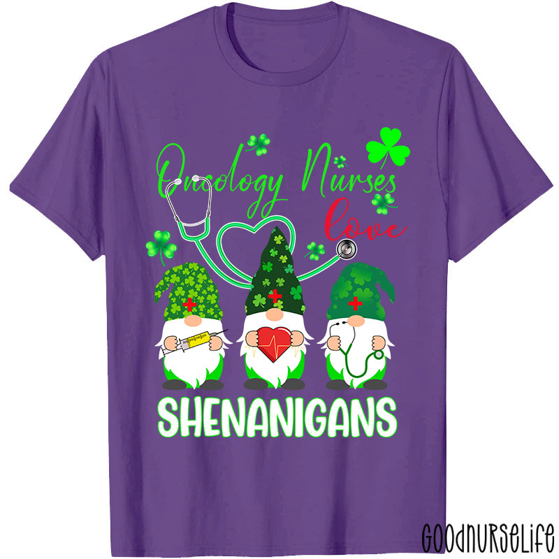 Oncology Nurse Love Shenanigans Nurse T-Shirt