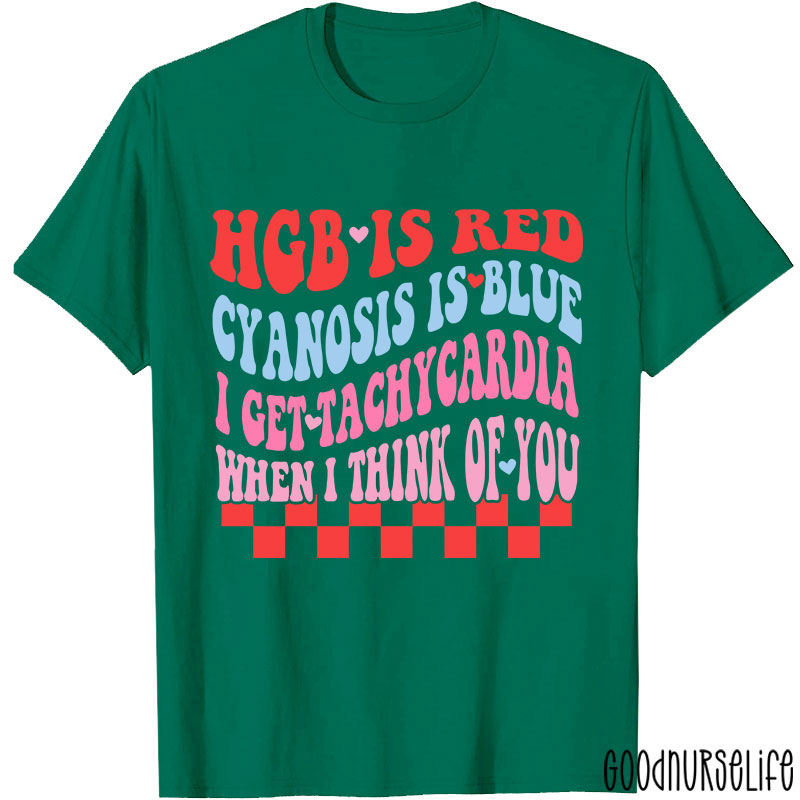 I Get Tachycardia When I Think Of You Valentine Nurse T-shirt