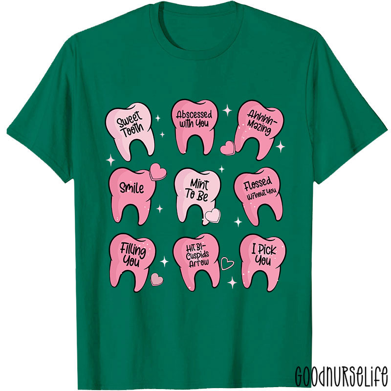 Valentine's Dentist T-shirt