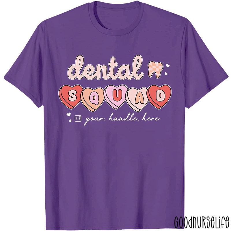 Personalized Text Dental Squad Valentine Dental T-Shirt
