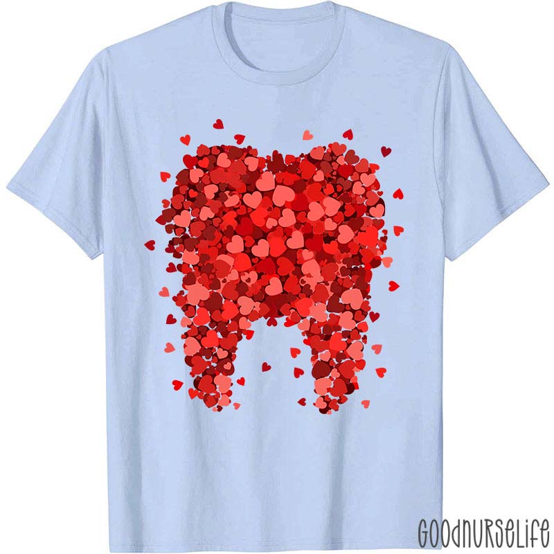 Valentine A Big Teeth Made Of Many Hearts Dental T-Shirt