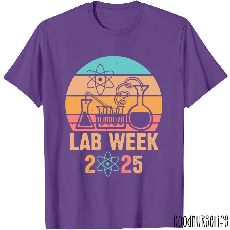 Lab Scientist Lab Week 2025 Nurse T-Shirt